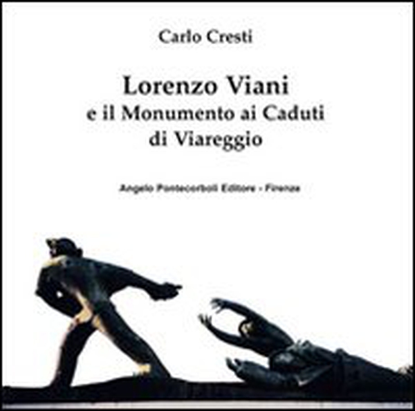 Lorenzo Viani e il Monumento ai Caduti di Viareggio - Librerie.coop