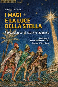 I Magi e la luce della Stella - Librerie.coop