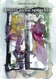 Amori nello specchio - Librerie.coop