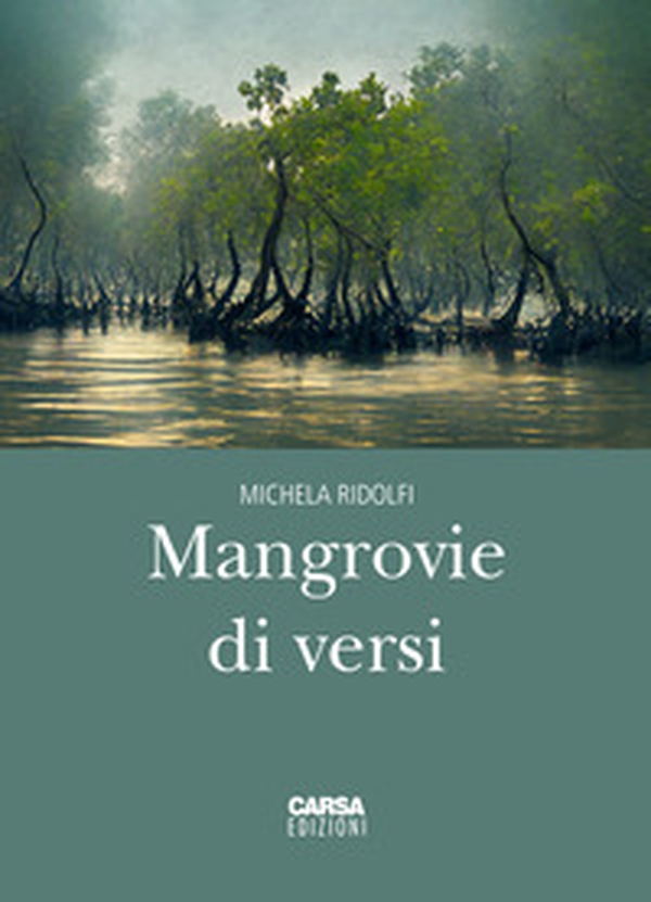 Mangrovie di versi - Librerie.coop Mangrovie di versi - Librerie.coop
