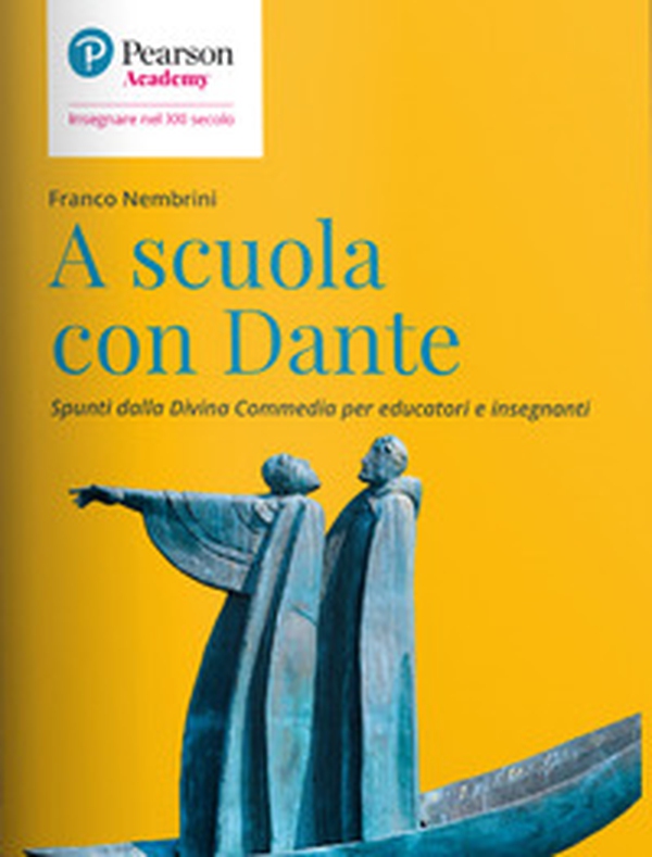 A scuola con Dante. Spunti dalla Divina Commedia per educatori e insegnanti - Librerie.coop A scuola con Dante. Spunti dalla Divina Commedia per educatori e insegnanti - Librerie.coop