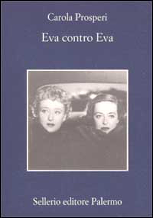 Eva contro Eva - Librerie.coop Eva contro Eva - Librerie.coop