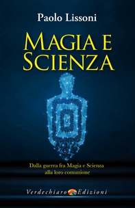 Magia e Scienza - Librerie.coop Magia e Scienza - Librerie.coop