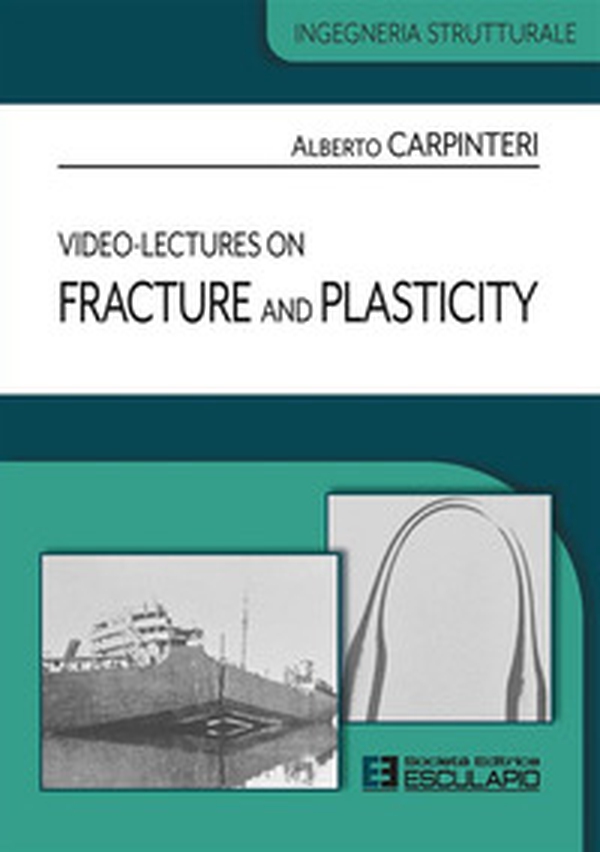 Video-lectures on fracture and plasticity - Librerie.coop Video-lectures on fracture and plasticity - Librerie.coop