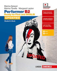 Performer B2 updated. Ready for First and INVALSI. Student's Book. Per le Scuole superiori - Librerie.coop
