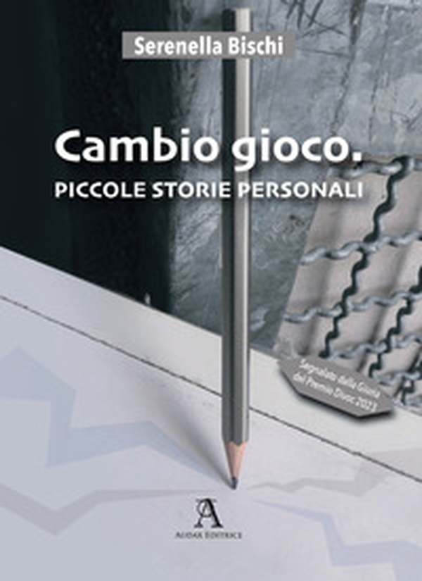 Cambio gioco. Piccole storie personali - Librerie.coop Cambio gioco. Piccole storie personali - Librerie.coop