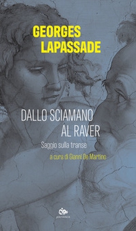 Dallo sciamano al raver. Saggio sulla transe - Librerie.coop
