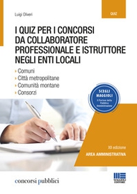 I quiz per i concorsi da collaboratore professionale e istruttore negli enti locali - Librerie.coop