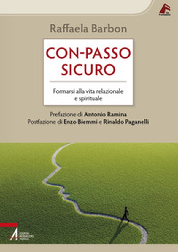 Con-passo sicuro. Formarsi alla vita relazionale e spirituale - Librerie.coop Con-passo sicuro. Formarsi alla vita relazionale e spirituale - Librerie.coop
