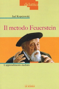 Il metodo Feuerstein. L'apprendimento mediato - Librerie.coop