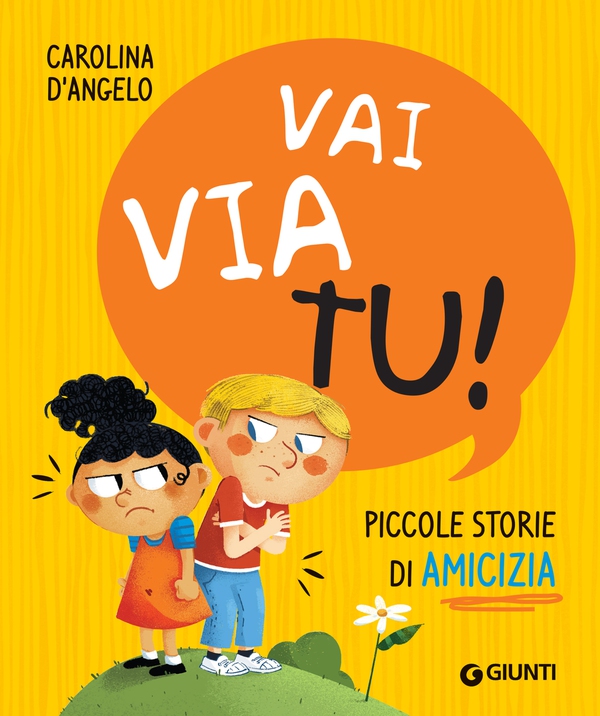 Vai via tu! Piccole storie di amicizia - Librerie.coop Vai via tu! Piccole storie di amicizia - Librerie.coop