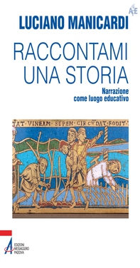 Raccontami una storia. Narrazione come luogo educativo - Librerie.coop