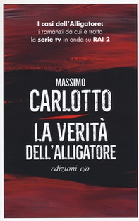La verità dell'Alligatore - Librerie.coop La verità dell'Alligatore - Librerie.coop