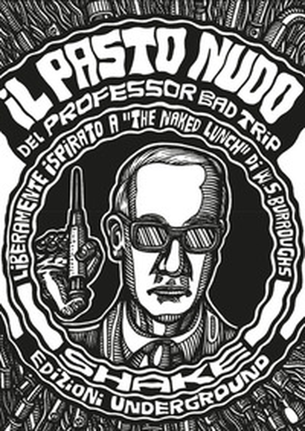 Il pasto nudo del Professor Bad Trip - Librerie.coop Il pasto nudo del Professor Bad Trip - Librerie.coop