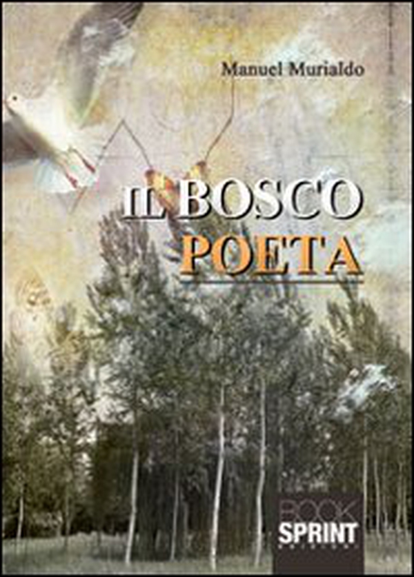 Il bosco poeta - Librerie.coop Il bosco poeta - Librerie.coop