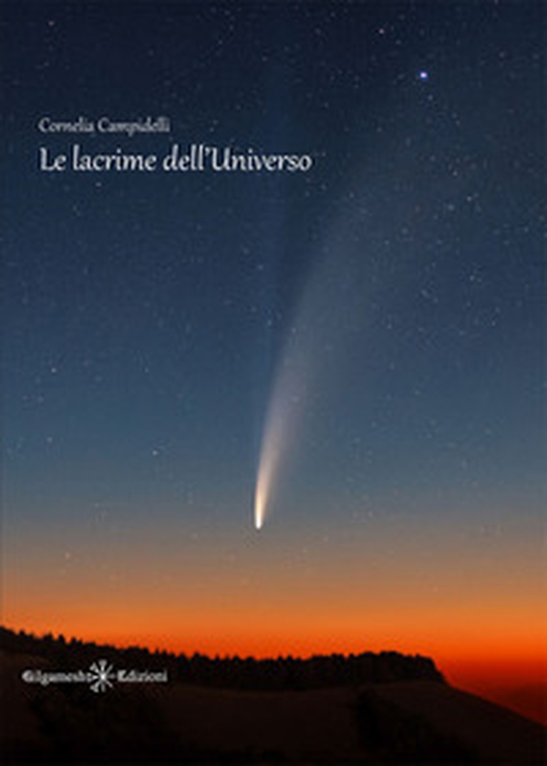 Le lacrime dell'universo - Librerie.coop Le lacrime dell'universo - Librerie.coop