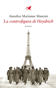 La controfigura di Heydrich - Librerie.coop