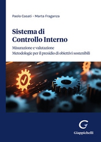 Sistema di controllo interno. Misurazione e valutazione. Metodologie per il presidio di obiettivi sostenibili - Librerie.coop
