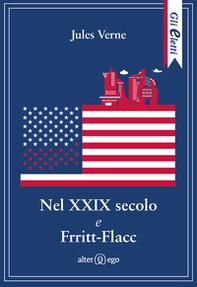 Nel XXIX secolo e Frritt-Flacc - Librerie.coop