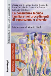 La consulenza tecnica familiare nei procedimenti di separazione e divorzio - Librerie.coop