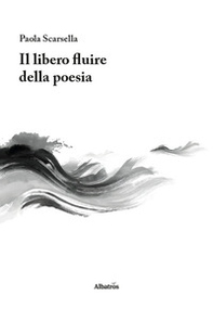Il libero fluire della poesia - Librerie.coop
