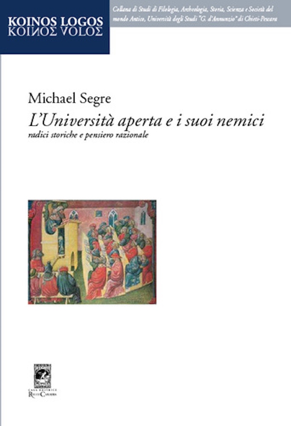 L'università aperta e i suoi nemici. Radici storiche e pensiero razionale - Librerie.coop L'università aperta e i suoi nemici. Radici storiche e pensiero razionale - Librerie.coop