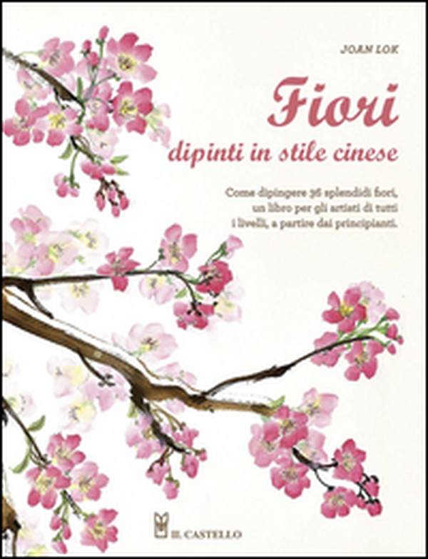 Fiori dipinti in stile cinese - Librerie.coop Fiori dipinti in stile cinese - Librerie.coop