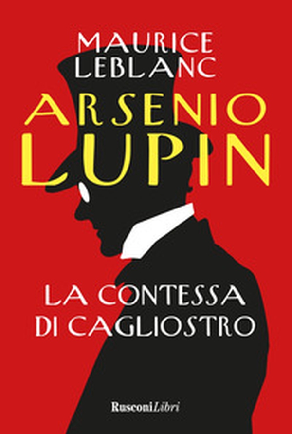 Arsenio Lupin. La contessa di Cagliostro - Librerie.coop Arsenio Lupin. La contessa di Cagliostro - Librerie.coop