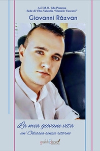 La mia giovane vita. Un'odissea senza ritorno - Librerie.coop