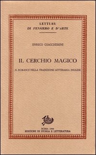 Il cerchio magico. Il romance nella tradizione letteraria inglese - Librerie.coop