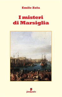 I misteri di Marsiglia - Librerie.coop