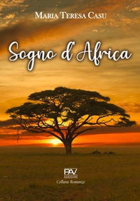Sogno d'Africa - Librerie.coop Sogno d'Africa - Librerie.coop