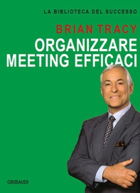 Organizzare meeting efficaci - Librerie.coop