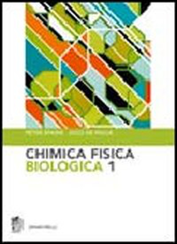 Chimica fisica biologica - Librerie.coop Chimica fisica biologica - Librerie.coop