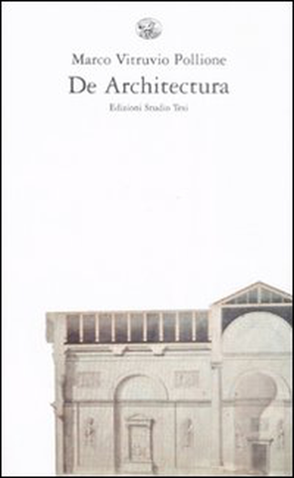 De architectura. Testo latino a fronte - Librerie.coop De architectura. Testo latino a fronte - Librerie.coop