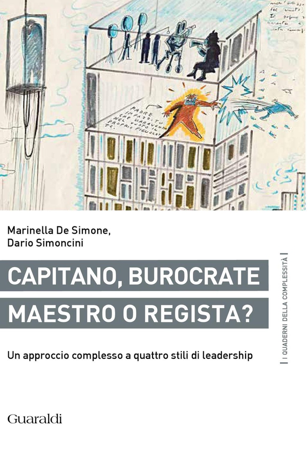 Capitano, burocrate, maestro o regista? - Librerie.coop Capitano, burocrate, maestro o regista? - Librerie.coop