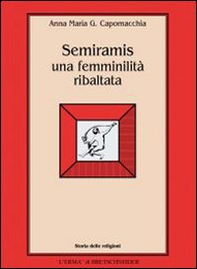 Semiramis: una femminilità ribaltata - Librerie.coop Semiramis: una femminilità ribaltata - Librerie.coop