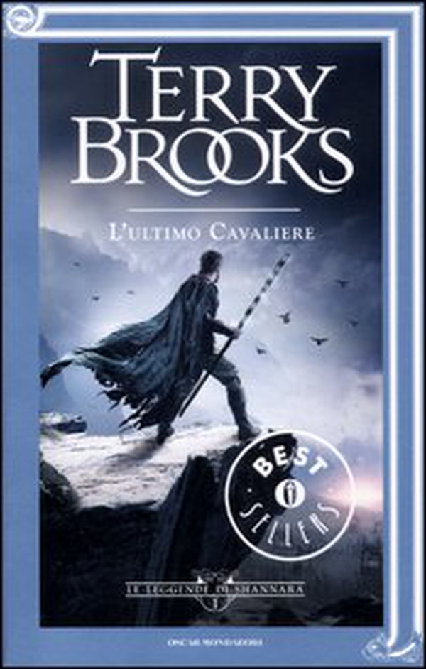 L'ultimo cavaliere. Le leggende di Shannara - Librerie.coop L'ultimo cavaliere. Le leggende di Shannara - Librerie.coop