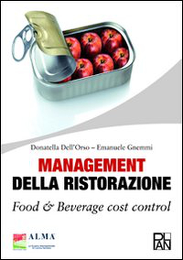 Management della ristorazione. Food & beverage cost control - Librerie.coop Management della ristorazione. Food & beverage cost control - Librerie.coop