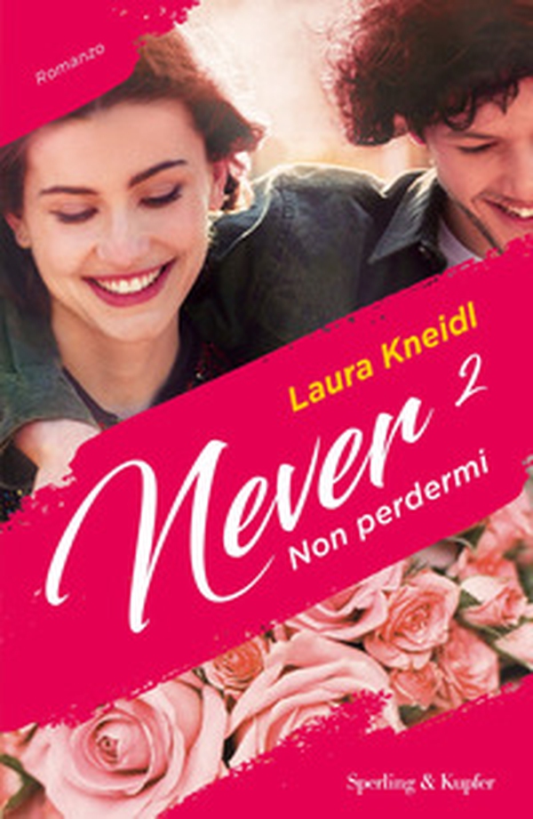 Non perdermi. Never - Vol. 2 - Librerie.coop Non perdermi. Never - Vol. 2 - Librerie.coop