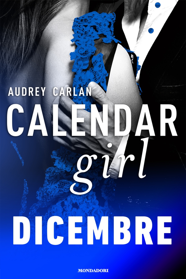 Calendar Girl. Dicembre - Librerie.coop Calendar Girl. Dicembre - Librerie.coop