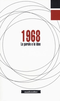 1968. Le parole e le idee - Librerie.coop 1968. Le parole e le idee - Librerie.coop