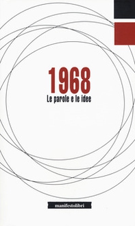 1968. Le parole e le idee - Librerie.coop