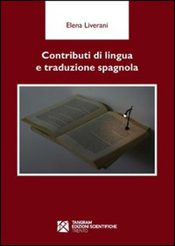 Contributi di lingua e traduzione spagnola. Ediz. spagnola - Librerie.coop