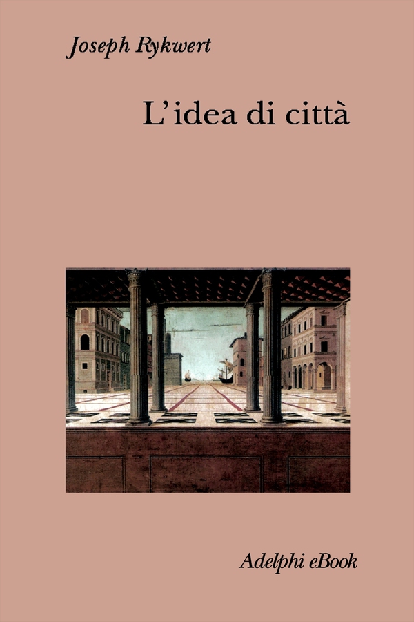 L’idea di città - Librerie.coop L’idea di città - Librerie.coop