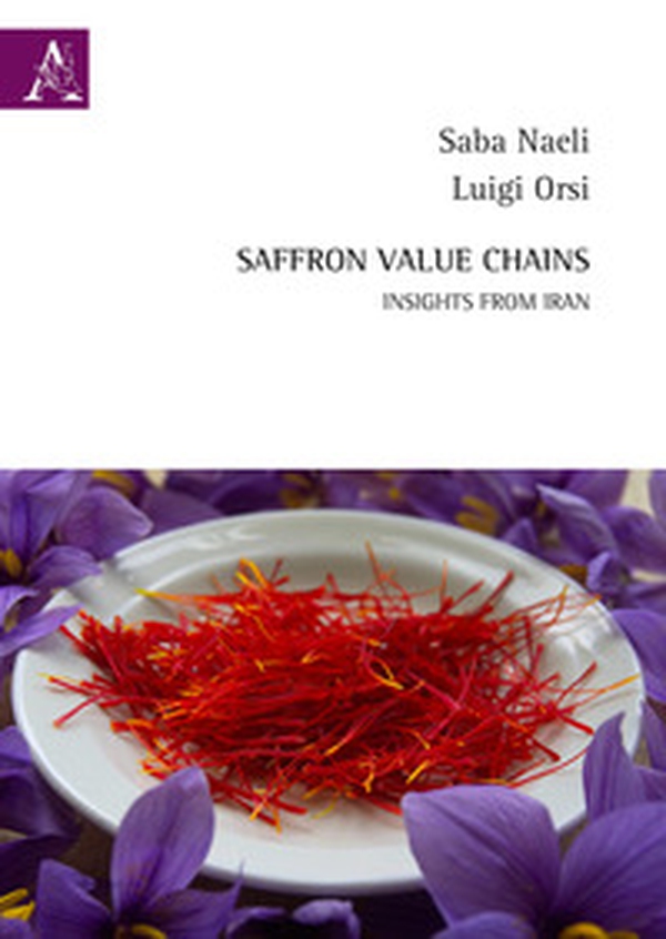 Saffron value chains. Insights from Iran - Librerie.coop Saffron value chains. Insights from Iran - Librerie.coop