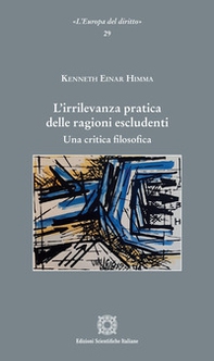 L'irrilevanza pratica delle ragioni escludenti. Una critica filosofica - Librerie.coop