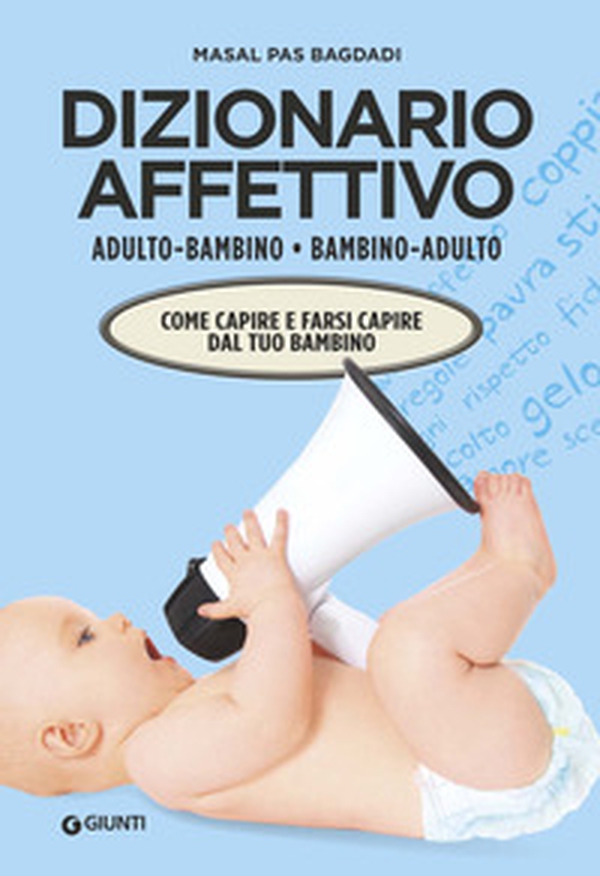 Dizionario affettivo adulto-bambino bambino-adulto - Librerie.coop Dizionario affettivo adulto-bambino bambino-adulto - Librerie.coop