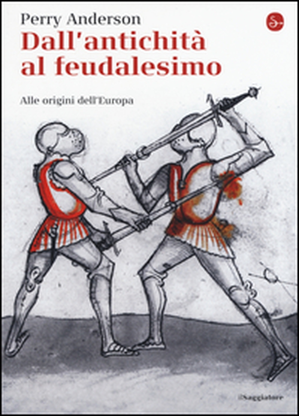 Dall'antichità al feudalesimo. Alle origini dell'Europa - Librerie.coop Dall'antichità al feudalesimo. Alle origini dell'Europa - Librerie.coop