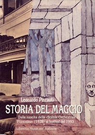 Storia del Maggio musicale fiorentino. Dalla nascita della «Stabile orchestrale fiorentina» (1928) al festival del 1993 - Librerie.coop Storia del Maggio musicale fiorentino. Dalla nascita della «Stabile orchestrale fiorentina» (1928) al festival del 1993 - Librerie.coop